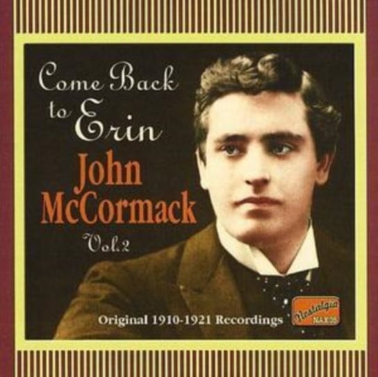 Come Back To Erin - John McCormack. Volume 2 Mccormack John