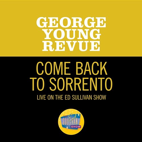 Come Back To Sorrento George Young Revue
