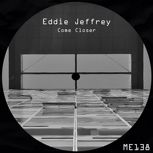 Come Closer Eddie Jeffrey