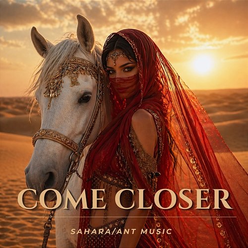 Come Closer Sahara