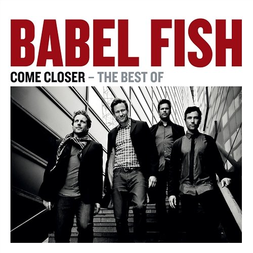 Come Closer - The Best Of Babel Fish