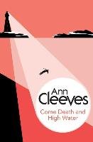 Come Death and High Water Cleeves Ann