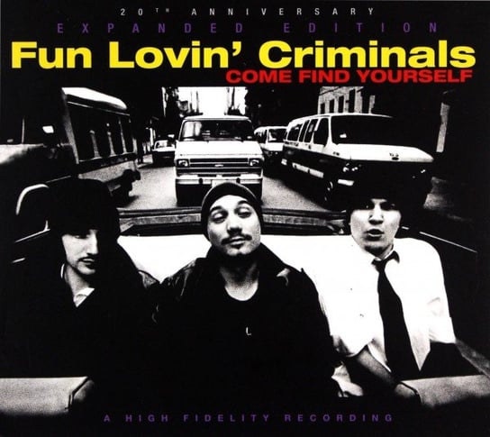 Come Find Yourself (20th Anniversary Expanded Edition) Fun Lovin' Criminals