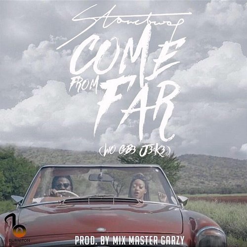 Come From Far (Wo Gb3 J3k3) Stonebwoy