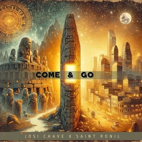 Come & Go Josi Chave & Saint Ronil