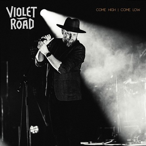 Come High | Come Low Violet Road