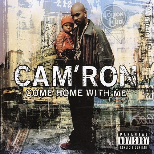 Come Home With Me Cam'Ron