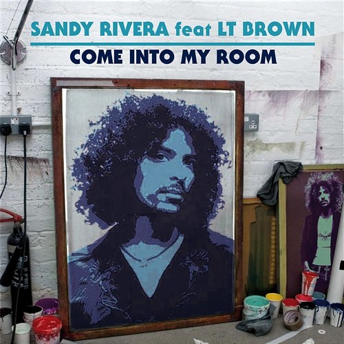 Come Into My Room Sandy Rivera feat. LT Brown
