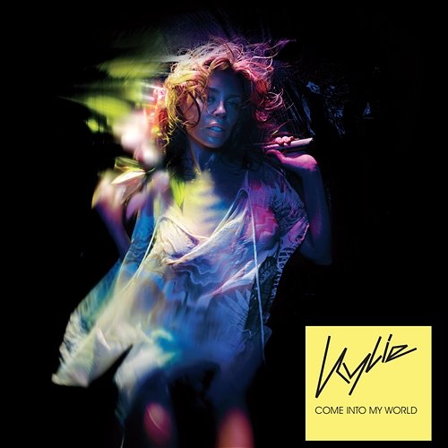 Come into My World Kylie Minogue
