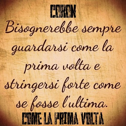 Come la prima volta Coron