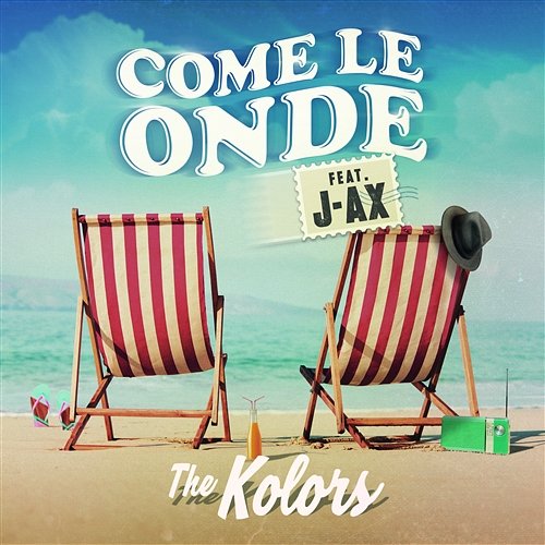 Come Le Onde The Kolors feat. J-AX