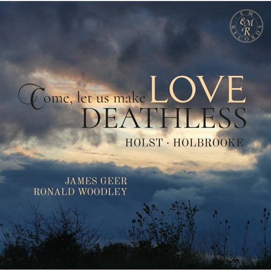 Come, Let Us Make Love Deathless Geer James