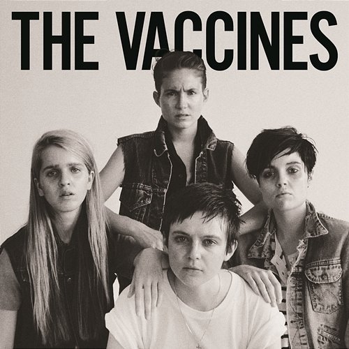 Come of Age (Deluxe Version) The Vaccines