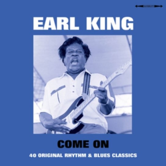 Come On - 40 Original Rhytm & Blues Classics King Earl