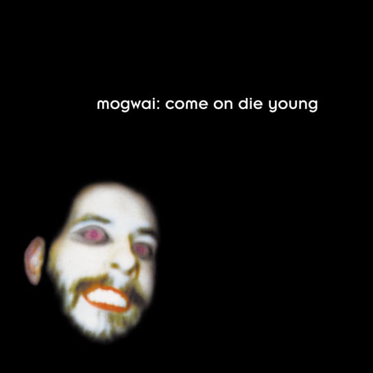 Come On Die Young, płyta winylowa Mogwai