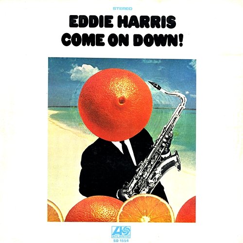 Come On Down! Eddie Harris