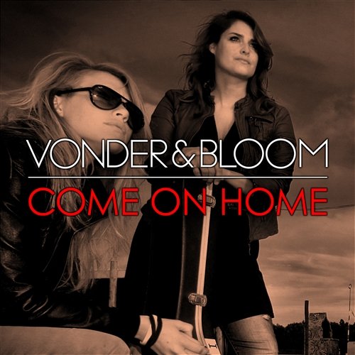 Come On Home (Radio Version) Vonder & Bloom