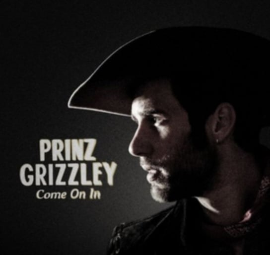 Come On In Grizzley Prinz