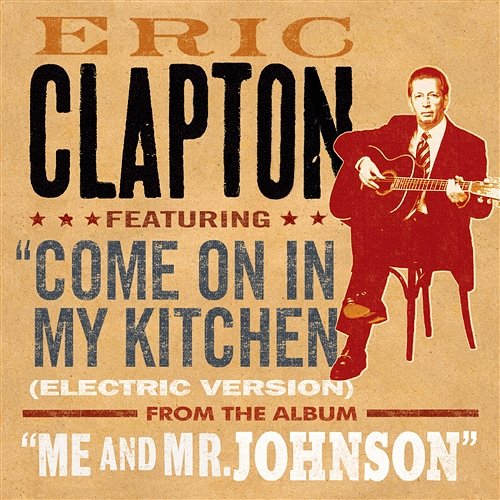 Come On in My Kitchen Eric Clapton
