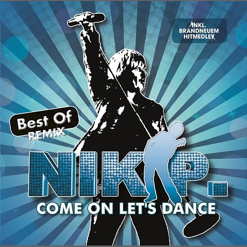 Come On Let's Dance - Best Of Remix Nik P.