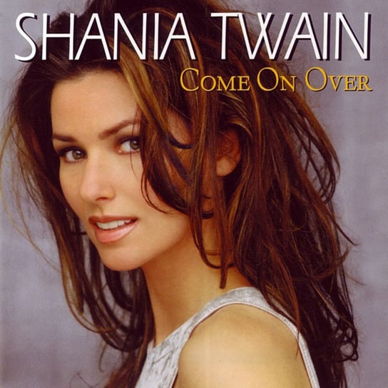 Come On Over Twain Shania