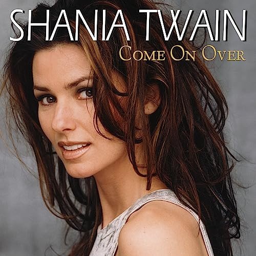Come On Over (Diamond) (IntL) Twain Shania