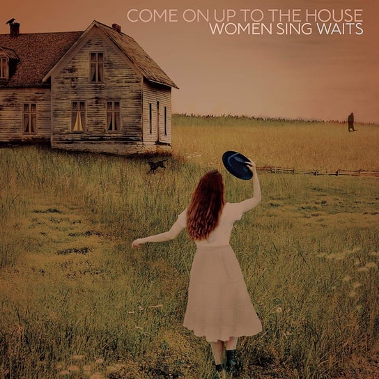 Come On Up To The House Woman Sing Waits Various Artists