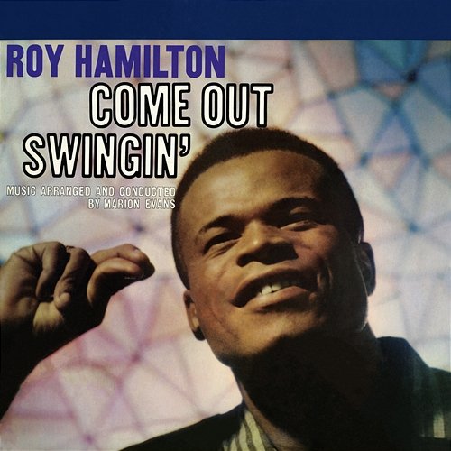 Come Out Swingin' Roy Hamilton