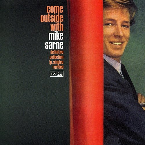 Come Outside with Mike Sarne: The Definitive Singles Collection Mike Sarne