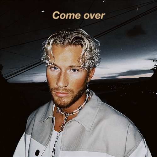 Come Over Lukas Whittaker