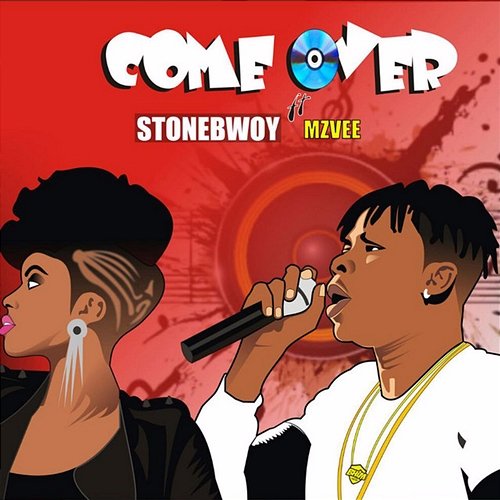 Come Over Stonebwoy feat. MzVee
