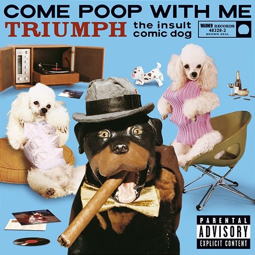 Come Poop With Me Triumph The Insult Comic Dog