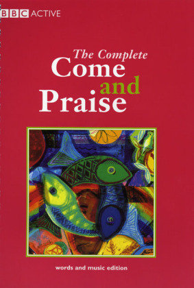 COME & PRAISE, THE COMPLETE - MUSIC & WORDS Evans Colin