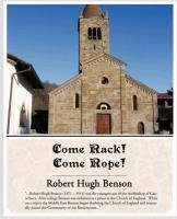 Come Rack! Come Rope! Benson Robert Hugh