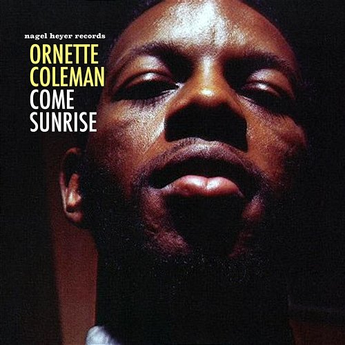 Come Sunrise Ornette Coleman