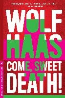 Come, Sweet Death! Haas Wolf