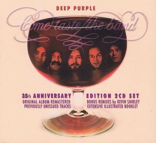Come Taste the Band: 35th Anniversary Edition Deep Purple