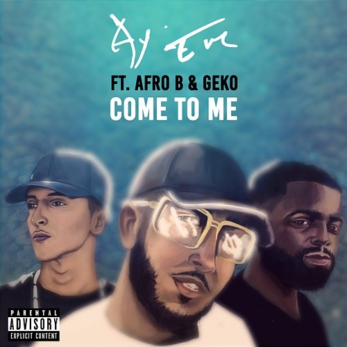 Come To Me Ay Em & Geko feat. Afro B