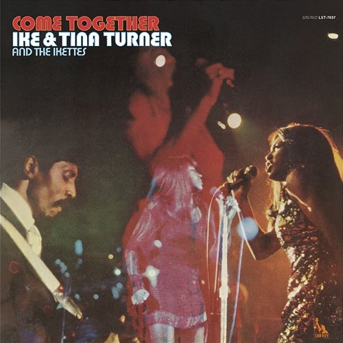 Come Together Ike & Tina Turner, The Ikettes