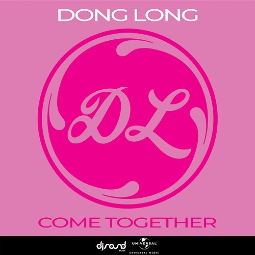 Come Together DONG LONG