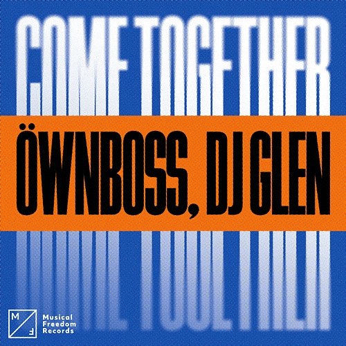 Come Together DJ Glen, Öwnboss