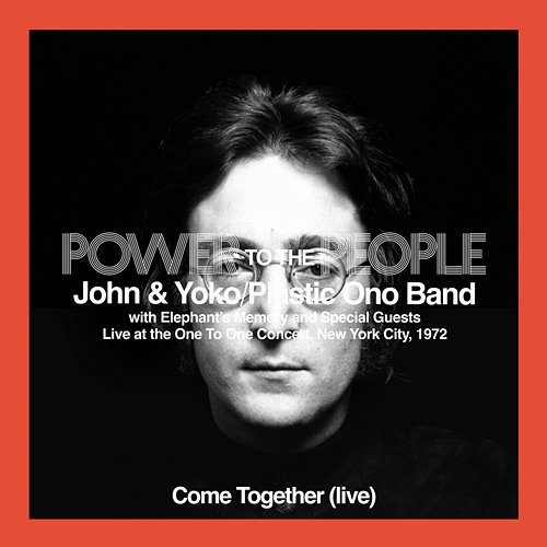 Come Together The Plastic Ono Band, John Lennon, Elephant's Memory, Yoko Ono