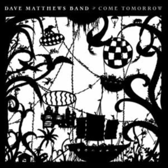 Come Tomorrow Dave Matthews Band
