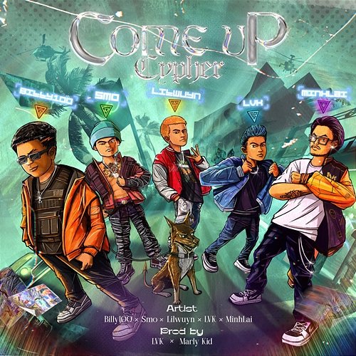 Come Up Cypher LVK, MinhLai & BILLY100, Lil Wuyn, Smo