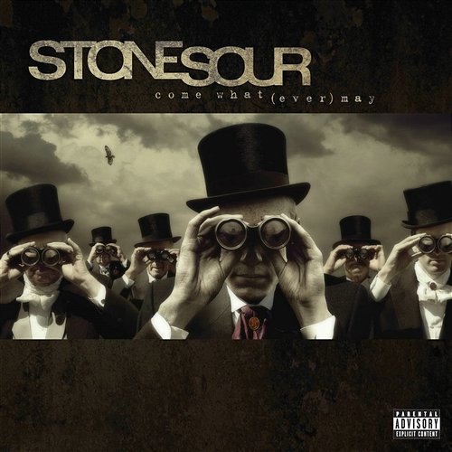Come What(ever) May Stone Sour