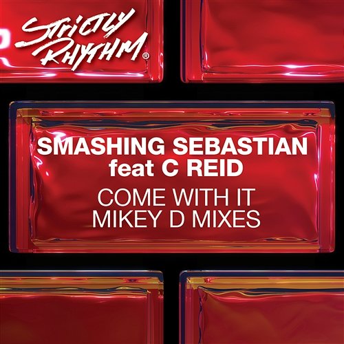 Come With It Smashing Sebastian feat. C Reid
