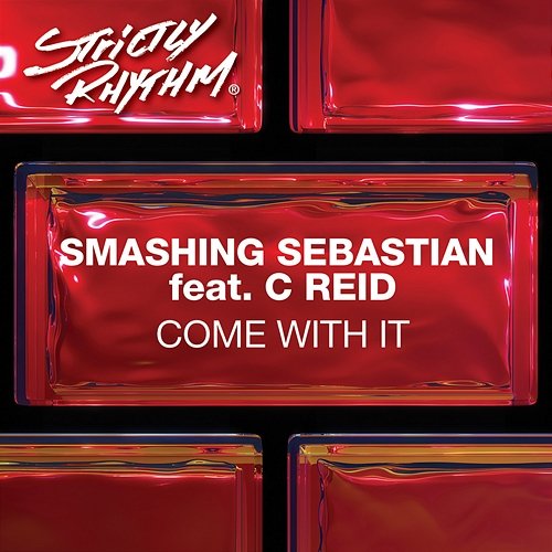 Come with It Smashing Sebastian, C Reid