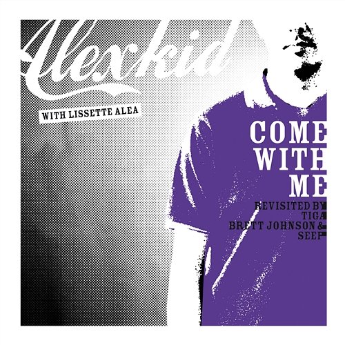 Come With Me Revisited... La Suite Alexkid