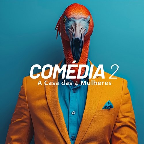 Comédia 2 A Casa das 4 Mulheres