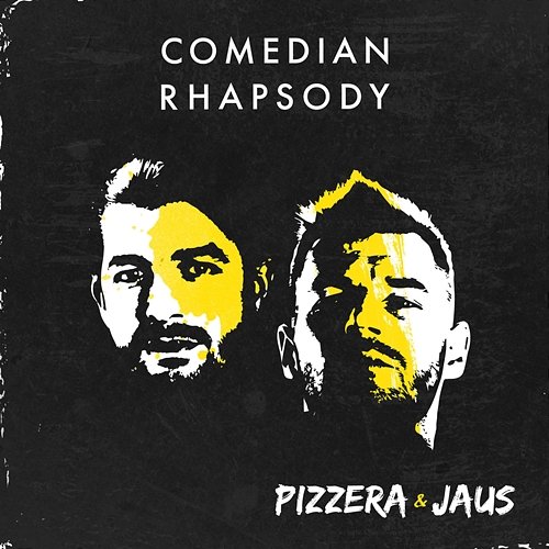 Comedian Rhapsody Pizzera & Jaus